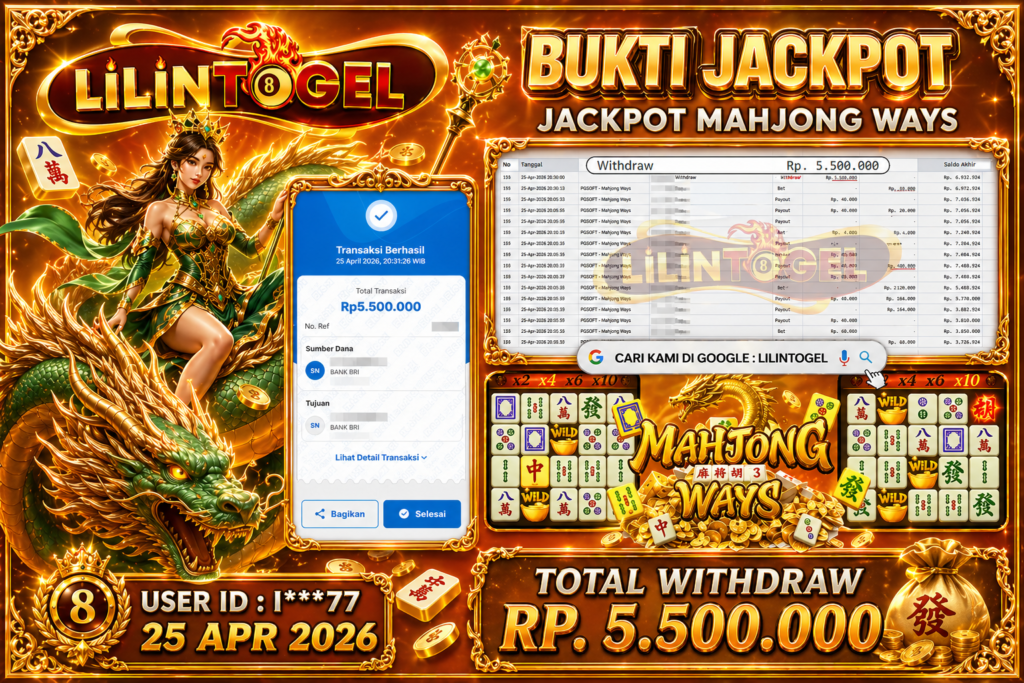 BUKTI WITHDRAW LILINTOGEL KEMENANGAN JACKPOT DI MAHJONG WAYS 25 APRIL 2026