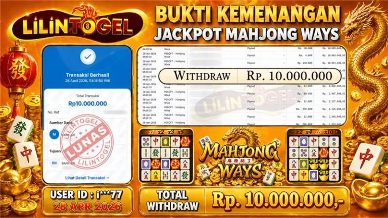 BUKTI WITHDRAW LILINTOGEL KEMENANGAN JACKPOT DI MAHJONG WAYS 28 APRIL 2026
