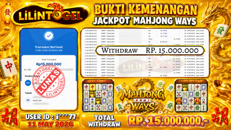 BUKTI WITHDRAW LILINTOGEL KEMENANGAN JACKPOT DI MAHJONG WAYS 11 May 2026