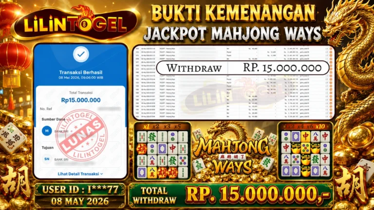 BUKTI WITHDRAW LILINTOGEL KEMENANGAN JACKPOT DI MAHJONG WAYS 08 May 2026