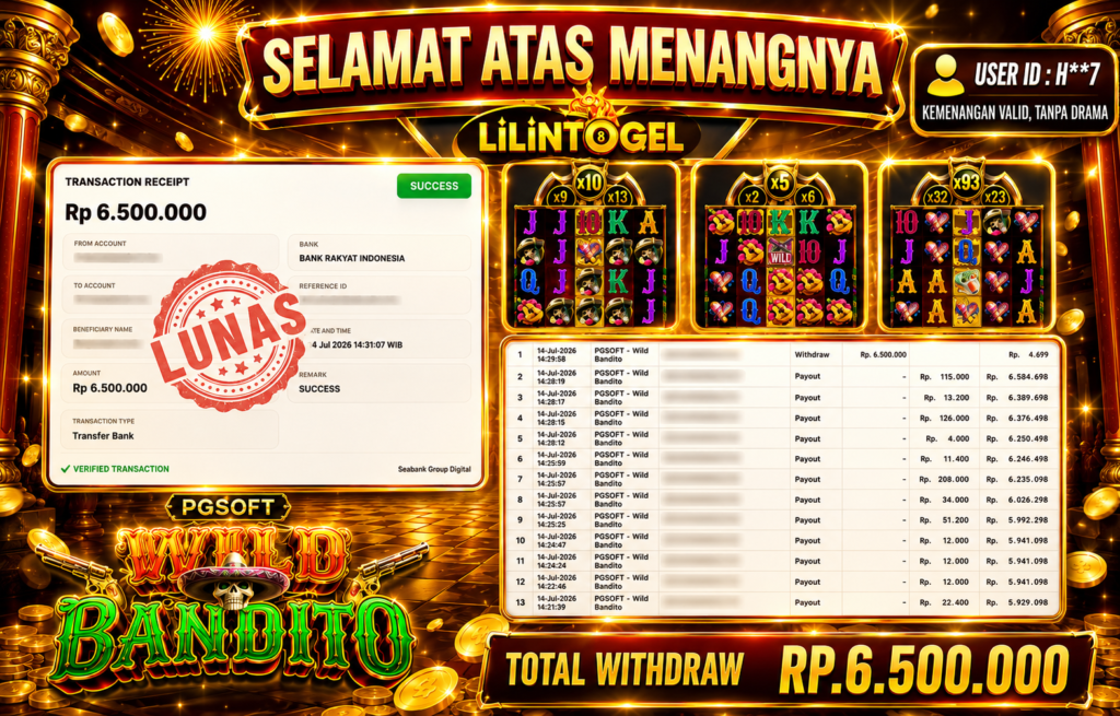 BUKTI WITHDRAW LILINTOGEL KEMENANGAN JACKPOT DI WILD BANDITO 14 JULY 2026