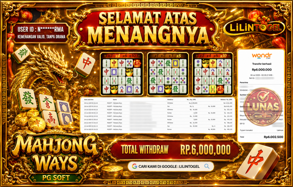 BUKTI WITHDRAW LILINTOGEL KEMENANGAN JACKPOT DI MAHJONG WAYS 30 Juli 2026