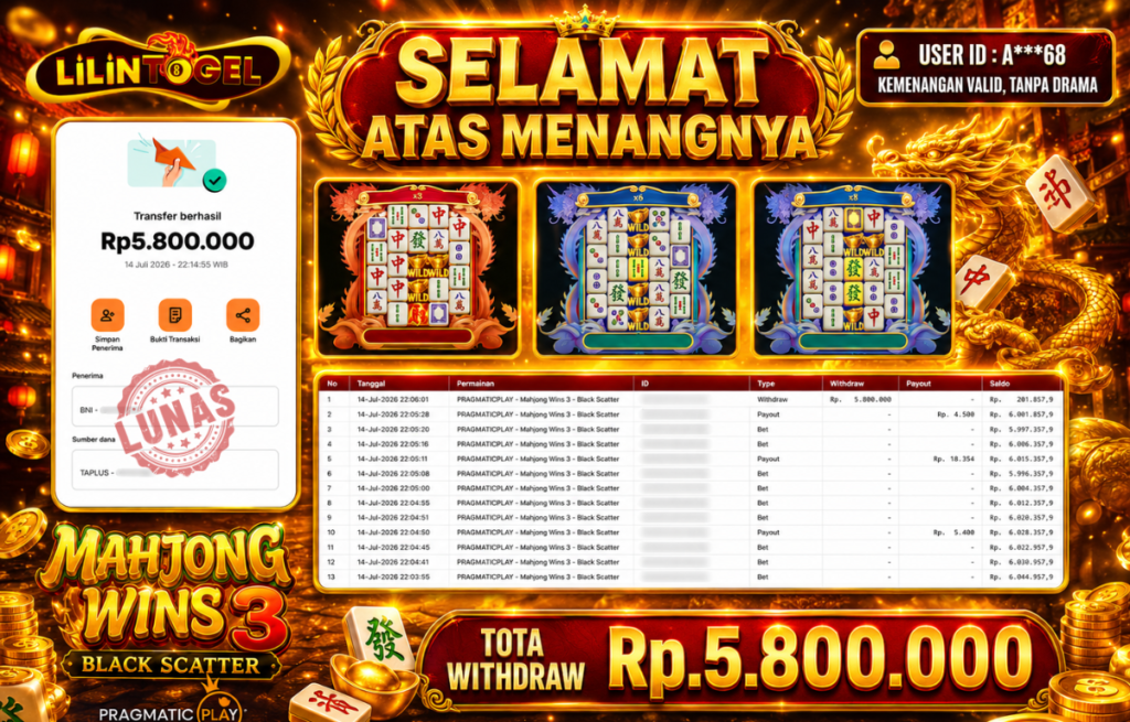 BUKTI WITHDRAW LILINTOGEL KEMENANGAN JACKPOT DI MAHJONG WINS 3- BLACK SCATTER 14 JULI 2026