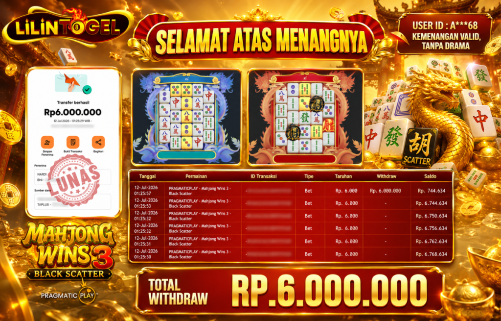 BUKTI WITHDRAW LILINTOGEL KEMENANGAN JACKPOT DI MAHJONG WINS 3- BLACK SCATTER 12 JULY 2026