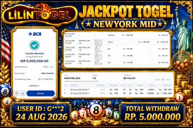 BUKTI WITHDRAW LILINTOGEL KEMENANGAN JACKPOT DI NEWYORK MID 24 AUG 2026